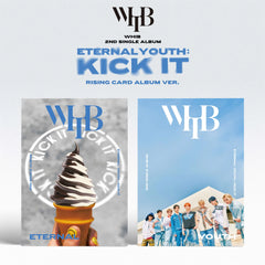 WHIB - [ETERNAL YOUTH : KICK IT] (RISING Ver.)