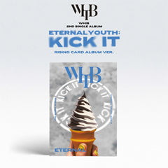 WHIB - [ETERNAL YOUTH : KICK IT] (RISING Ver.)