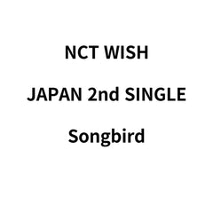 NCT WISH - [Songbird]